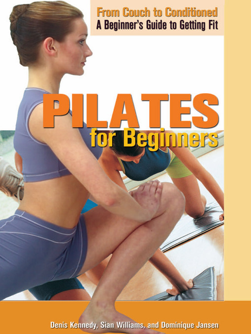 Title details for Pilates for Beginners by Denis Kennedy - Available